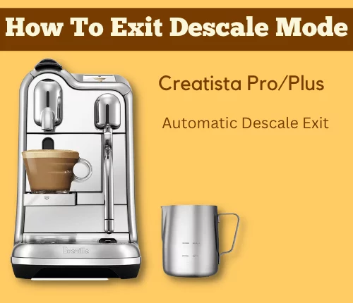 Nespresso Creatista Pro Plus Stuck in Descale Mode