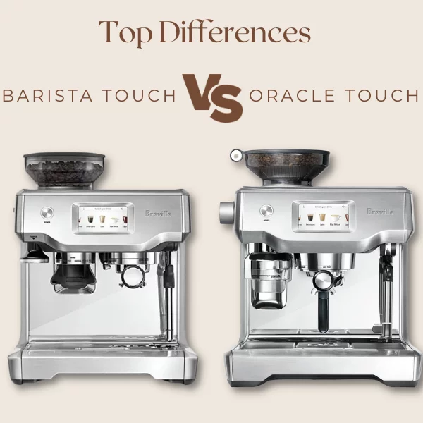 Breville Barista Touch vs Oracle Touch