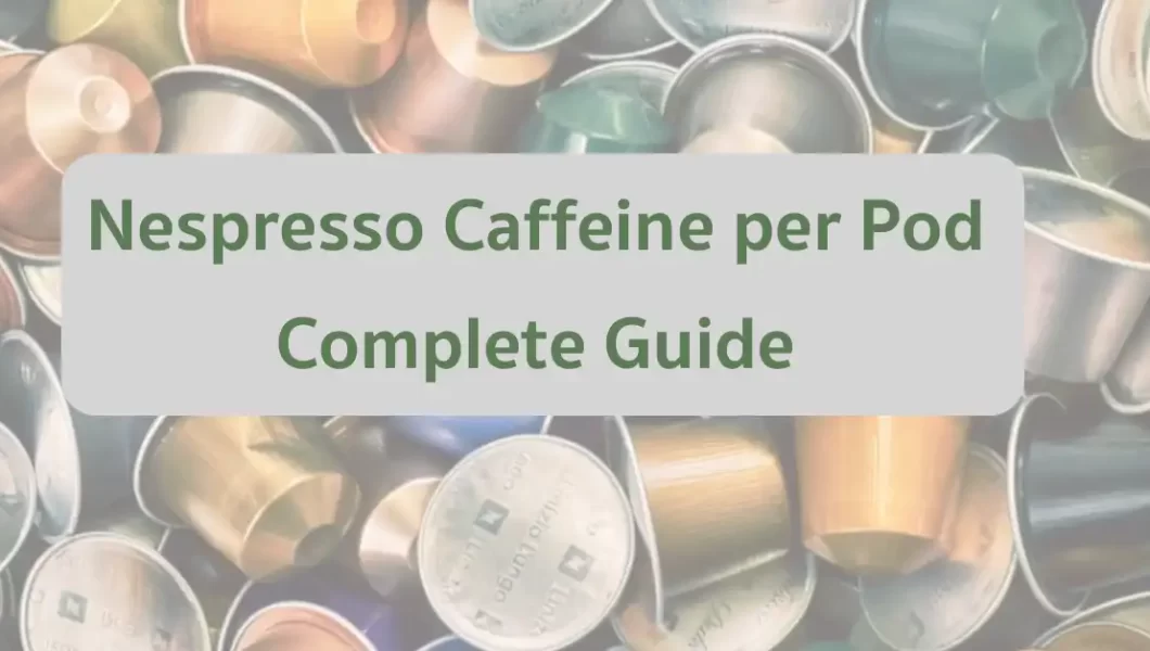 nespresso caffeine per pod