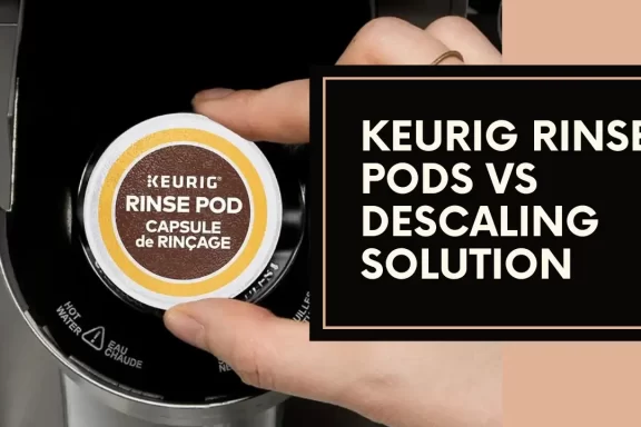 keurig rinse pods vs descaling solution