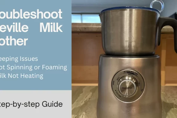 Breville Milk Frother: Troubleshooting Guide For Common Problems