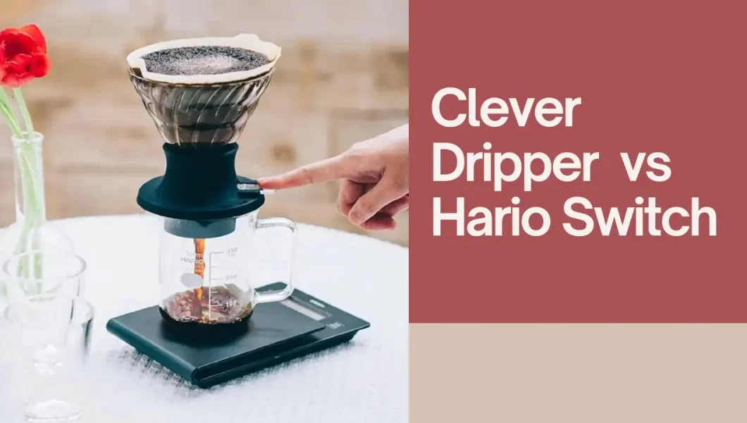 Clever vs Hario Switch: Battle of the Immersion Hybrid Coffee Drippers