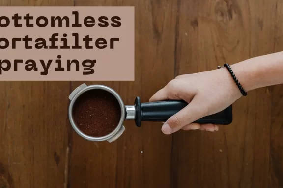 Bottomless Portafilter Spraying: Why It Happens and How To Fix It
