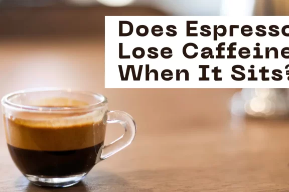 Does Espresso Lose Caffeine When It Sits For Too Long?